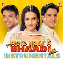 Mere Yaar Ki Shaadi Hai - Instrumental